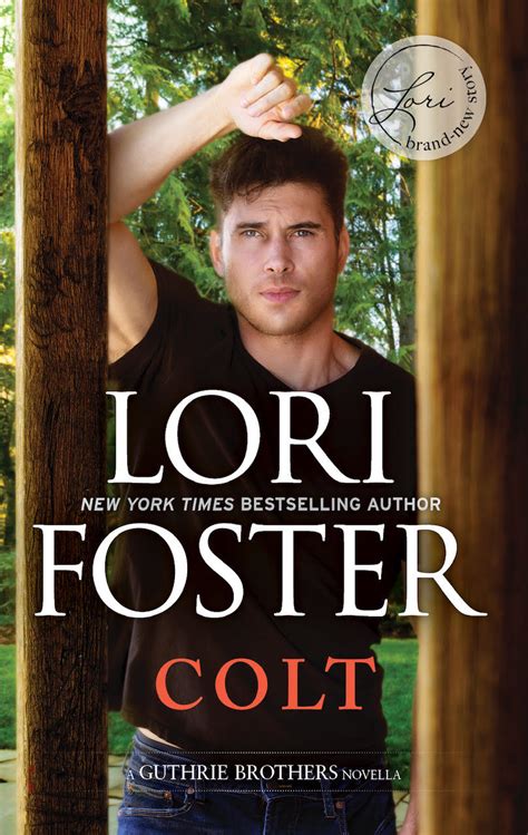 Colt - Lori Foster | New York Times Bestselling Author