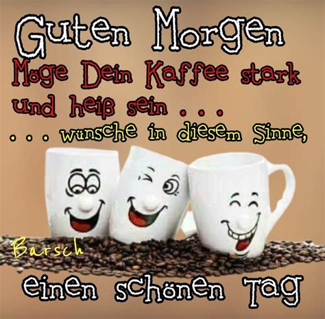 Pin von Ma auf Guten Morgen Guten morgen liebe sprüche Guten morgen