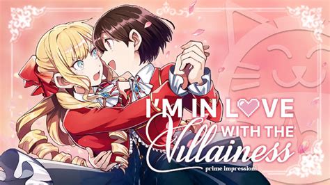 I M In Love With The Villainess Prime Impressioni Sul Nuovo Yuri Di