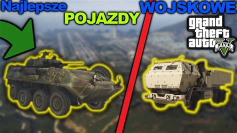 Najlepsze Pojazdy Wojskowe W Gta Youtube