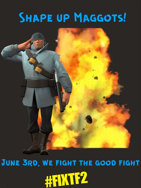 Made Some Posters For Fixtf2savetf2 Will Probably Make More For The