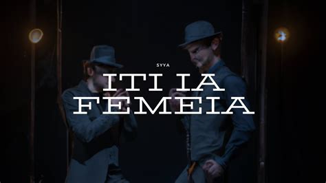 Syyaoff Iti Ia Femeia Official Visual YouTube