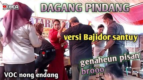 Dagang Pindang Versi Bajidor Santuy Voc Ayu Wandira Bataraharja