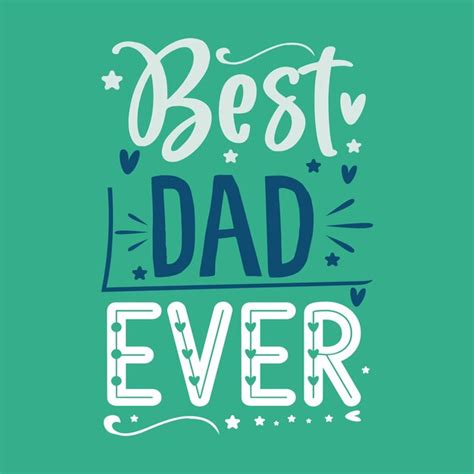 Premium Vector Best Dad Ever Typography Design Vector Template