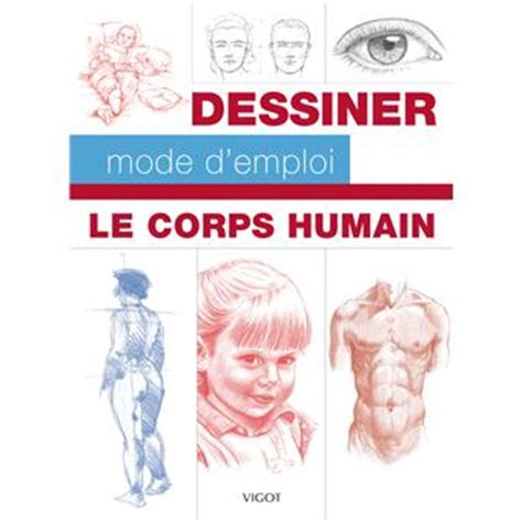 Dessiner Le Corps Humain Broch Collectif Achat Livre Fnac