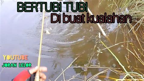 Bisa Bawa Satu Karung Betok Kalau Mancing Di Spot Ini Youtube