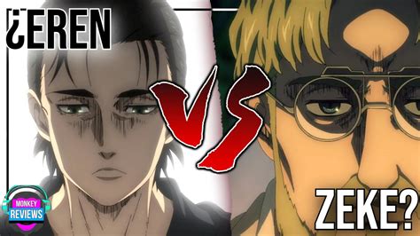 Eren Vs Zeke ¿quién Tuvo La Razón Youtube