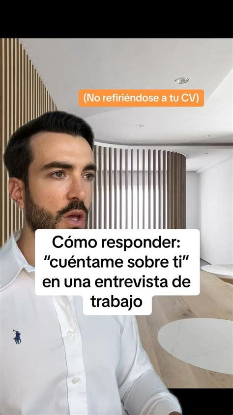 Cómo responder cuentame sobre ti en una entrevista de trabajo