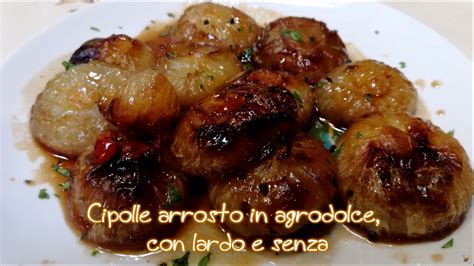 Cipolle Arrosto In Agrodolce Cliccalivorno