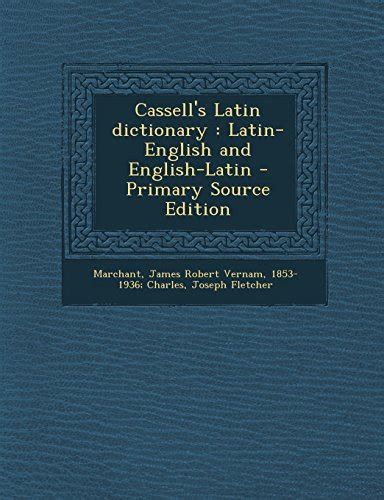 Cassell S Latin Dictionary Latin English And English Latin By James