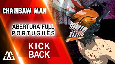 CHAINSAW MAN Abertura Completa em Português KICK BACK PT BR YouTube