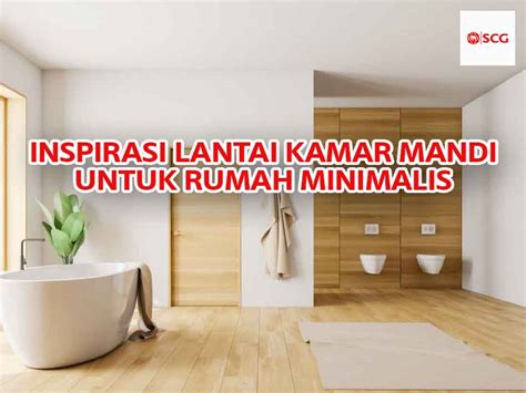 Inspirasi Lantai Kamar Mandi Untuk Rumah Minimalis