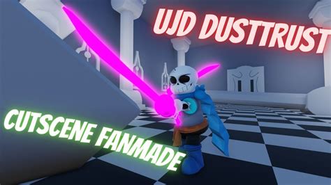 Undertale Judgement Day Dusttrust Cutscene Fanmade Roblox Ujd