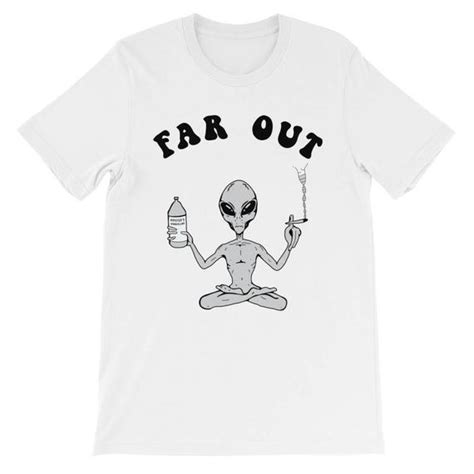 Far Out Alien T Shirt