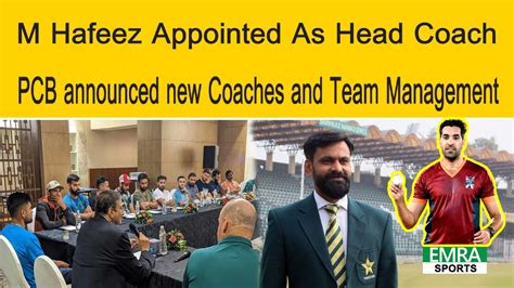 M Hafeez Appointed As Head Coach PCB Announced New Coaches And Team