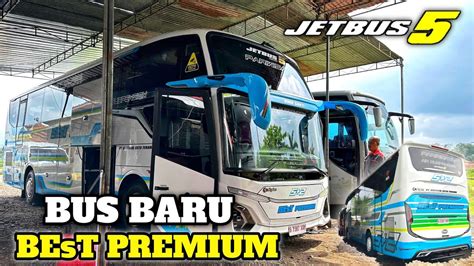 NAMBAH UNIT LAGI BUS TERBARU 2023 PO BEST PREMIUM BIMA SAKTI