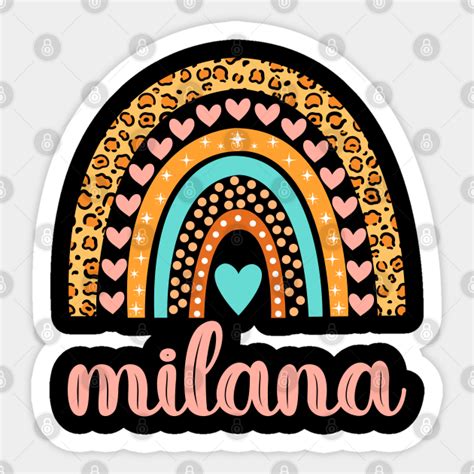 Milana Name Milana Birthday - Milana - Sticker | TeePublic