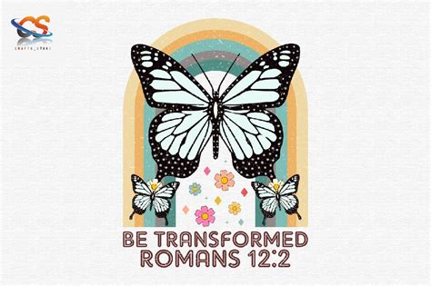 Be Transformed Romans 122 Sublimation Graphic By Craftsstore