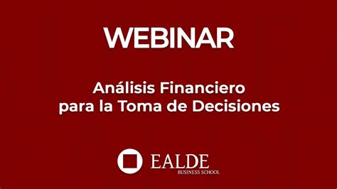 Análisis Financiero Para La Toma De Decisiones Youtube