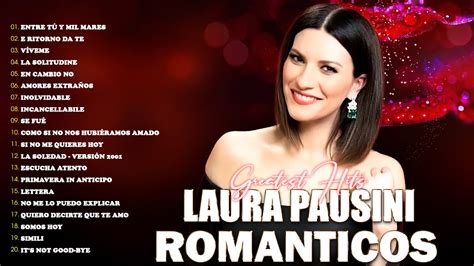 Laura Pausini Grandes Xitos Baladas Inmortal Exitos Sus Mejores