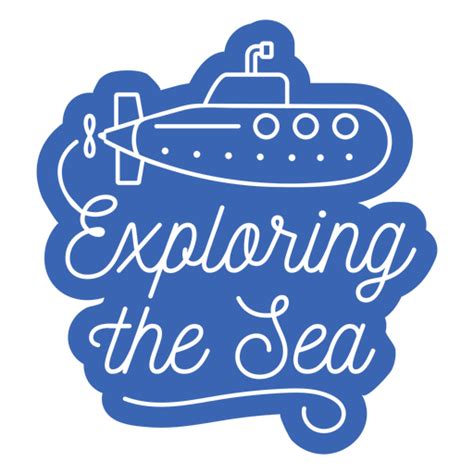 Exploring The Sea Submarine Water Quote Png Design