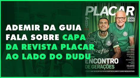 ADEMIR DA GUIA E DUDU NA CAPA DA REVISTA PLACAR YouTube