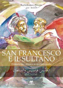 San Francesco E Il Sultano Dramma Per Musica In Quattro Quadri