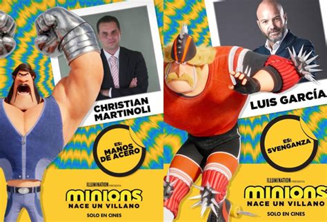 Christian Martinoli Y Luis García Llegarán Al Cine Con “minions 2 Nace