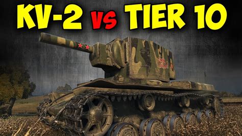 KV 2 In Tier 10 Battle 5 3K DMG 5 Kills World Of Tanks YouTube