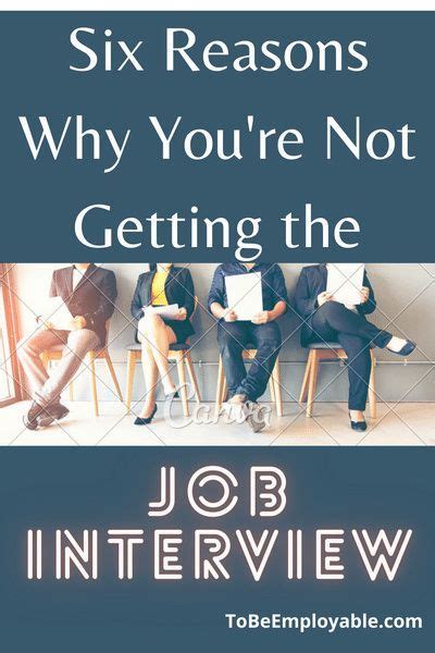 Six Reasons Why Youre Not Getting The Job Interview In 2021 Get The