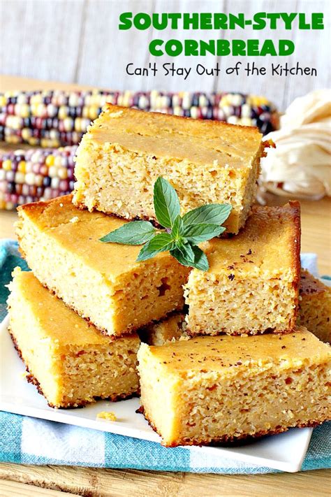 Southern Style Cornbread Can T Stay Out Of The Kitchen