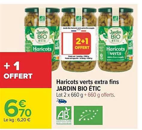 Promo Haricots Verts Extra Fins Jardin Bio Tic Chez Carrefour