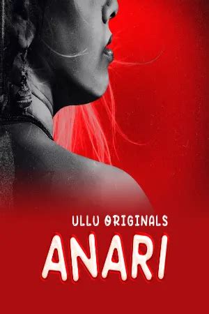 18 Anari Part 01 2023 S01 E01 Ullu Hindi Hot Web Series