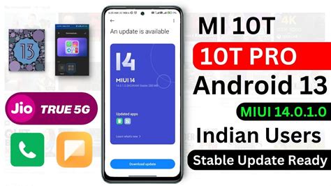 MI 10T 10T Pro MIUI 14 0 1 0 Android 13 Jio 5G Update Features