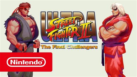 Ultra Street Fighter Ii The Final Challengers Tr Iler De