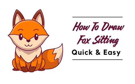 How To Draw A Fox In A Few Easy Steps Easy Drawing Guides Sketches ...