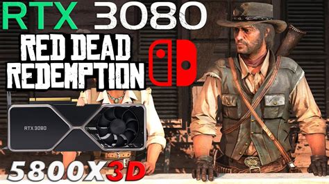 Red Dead Redemption Ryujinx Vs Yuzu Emulator Comparison RTX 3080