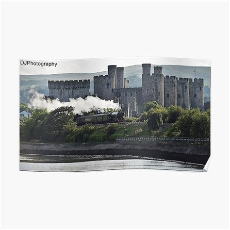 Flying Scotsmanconwy Castle Poster For Sale By Rockysmat Redbubble