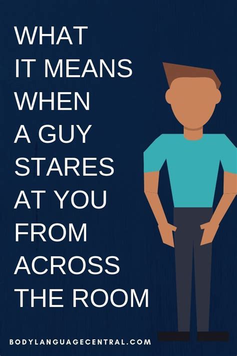 What It Means When A Guy Stares At You From Across The Room Body