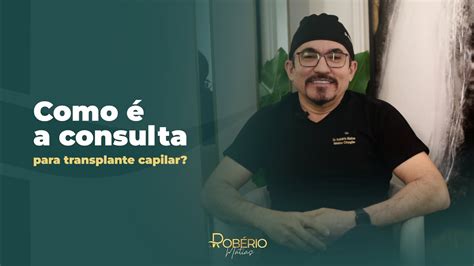 Como A Consulta Para Transplante Capilar Youtube