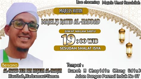 Live Rutinan Majelis Ta Lim Malam Sabtu Bersama Habaib Dan Al Habib