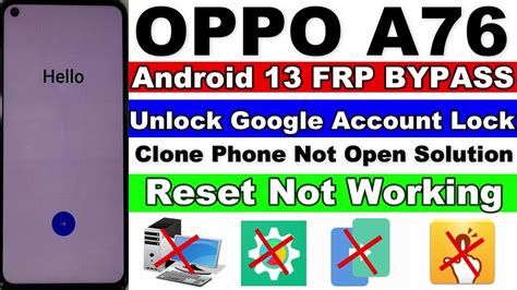 OPPO A76 FRP Bypass Google Account Lock Unlock Clone Phone Not Open