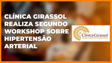 Clínica Girassol realiza segundo Workshop sobre Hipertensão Arterial