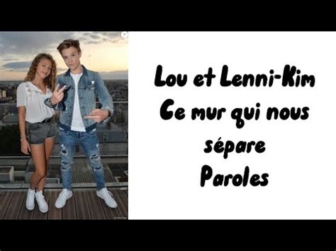 Lou Lenni Kim Ce Mur Qui Nous S Pare Paroles Youtube