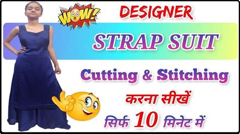 Designer Strap Suit Ki Cutting Aur Silai Kaise Kare Strap Suit