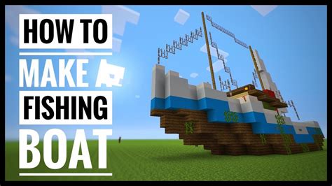 Minecraft Fishing Boat Tutorial