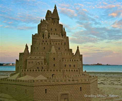 Castles Made Of Sand By Bradley Shawn Rabon Redbubble