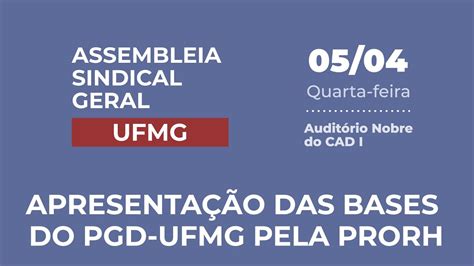 Apresenta O Das Bases Do Pgd Da Ufmg Pela Prorh Durante A Assembleia