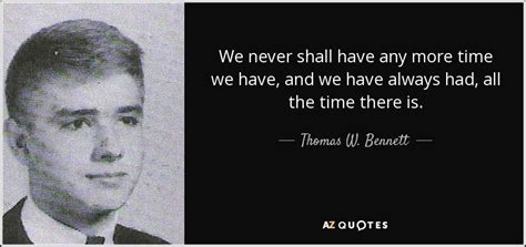 QUOTES BY THOMAS W. BENNETT | A-Z Quotes