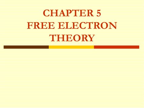 FREE ELECTRON THEORY